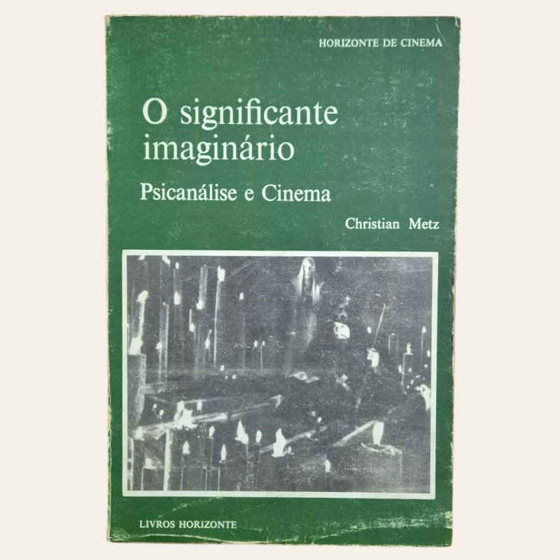 O Significante Imaginário - Psicanálise e Cinema