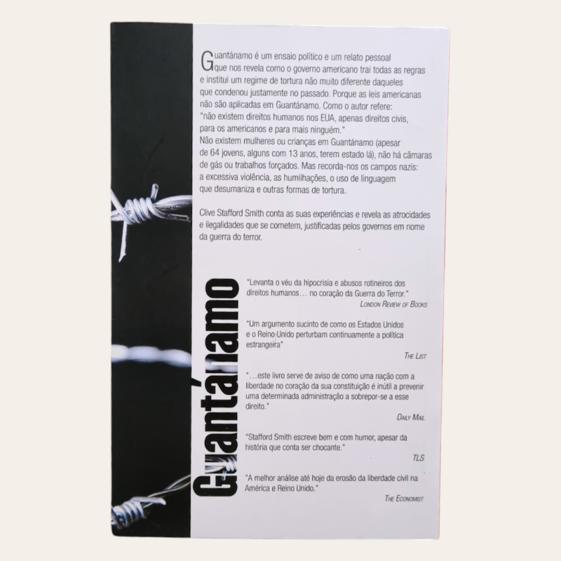 Guantánamo ... e as prisões secretas dos Estados Unidos no Iraque, Afeganistão e outros lugares.
