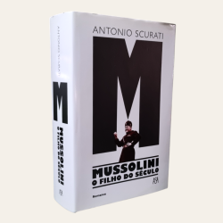 Mussolini - o filho do século