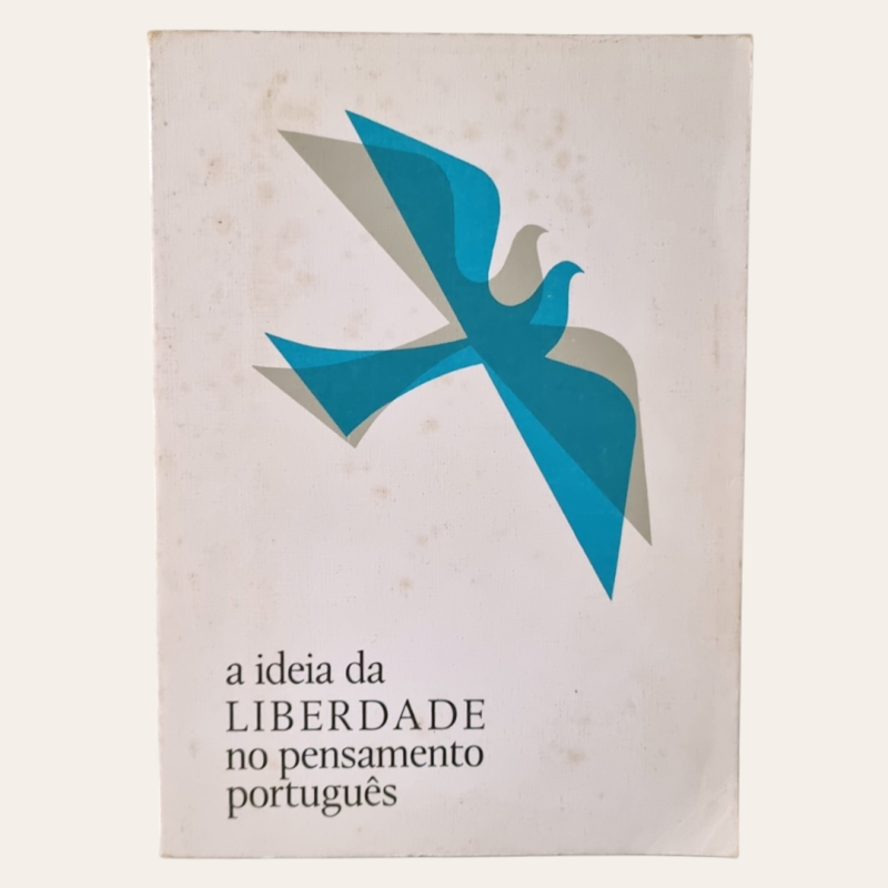 A Ideia da Liberdade no Pensamento Português