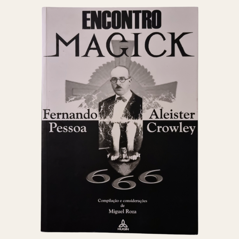 Encontro Magick de Fernando Pessoa e Aleister Crowley
