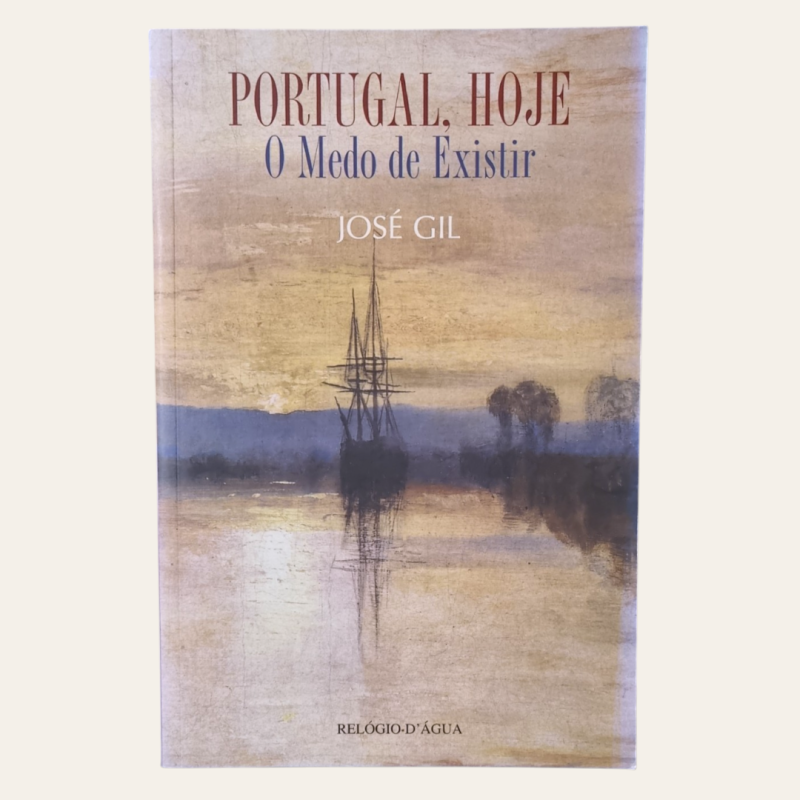 Portugal, Hoje - O Medo de Existir