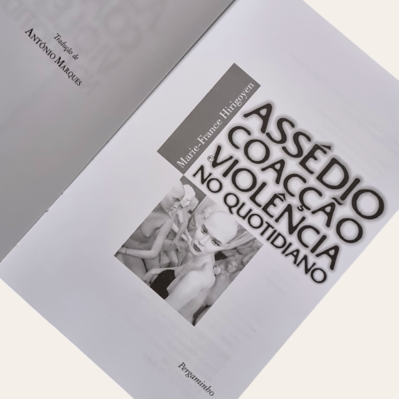 Assédio, Coação e Violência no Quotidiano