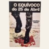 O Equívoco do 25 de Abril