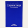 Os Negros em Portugal - Uma Presença Silenciosa