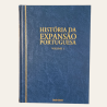 História da Expansão Portuguesa (5 volumes)