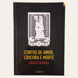 Contos de Amor, Loucura e Morte