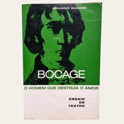 Bocage - O Homem que Destruía o amor