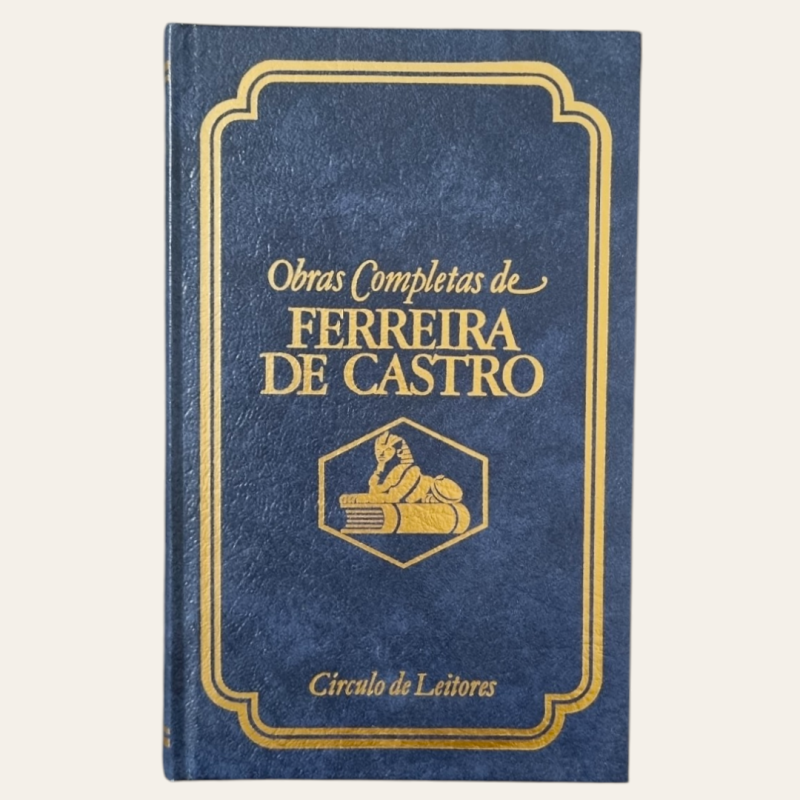 Obras Completas de Ferreira de Castro (Vol de I a X)
