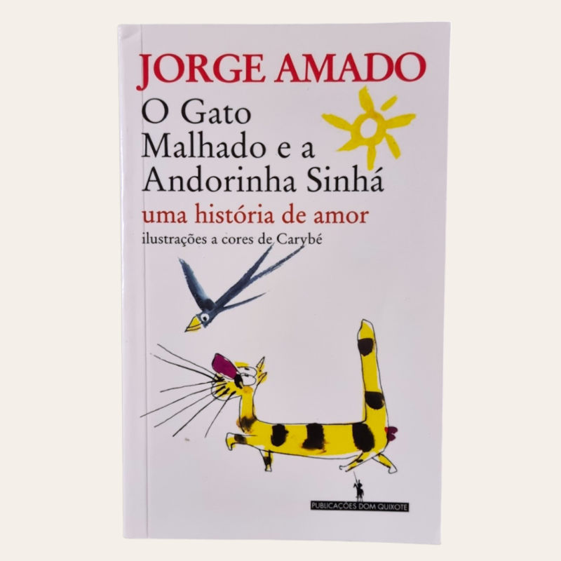 O Gato Malhado e a Andorinha Sinhá