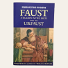Faust - A Tragedy in Two Parts with the Urfaust