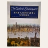 The Oxford Shakespeare - The Complete Works
