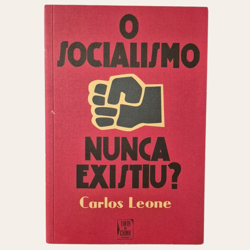 O Socialismo Nunca Existiu?