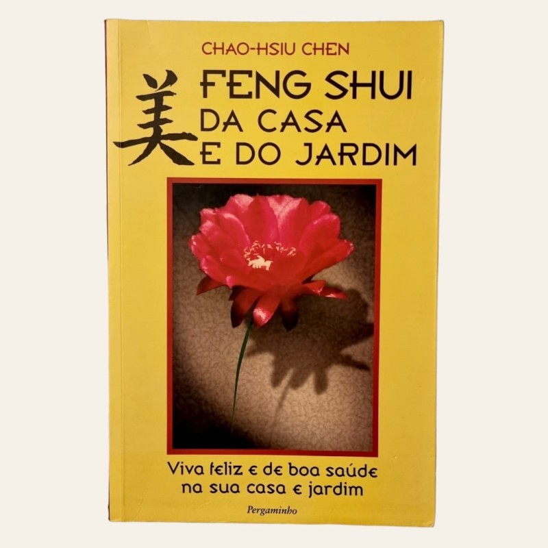 Feng Shui da Casa e do Jardim
