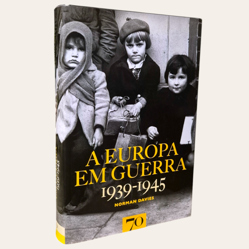 A Europa em Guerra 1939-1945