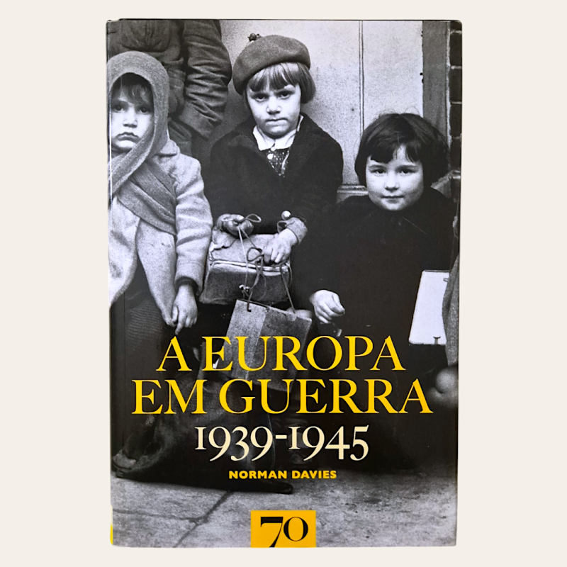 A Europa em Guerra 1939-1945
