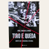 Tiro e Queda - Mortes que Mudaram a História