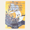 História da Expansão Portuguesa (4 volumes)