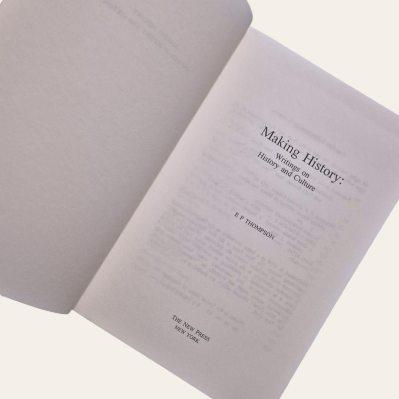 Making History: Writings on History and Culture