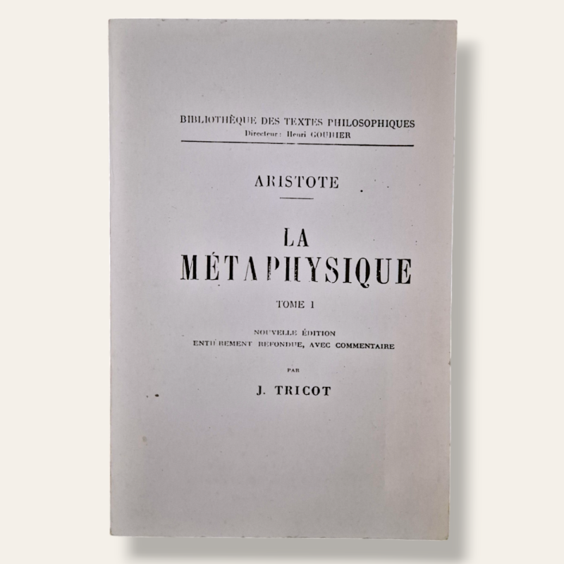 La Métaphysique - Tome I (lendo-se "Tome II" no interior)
