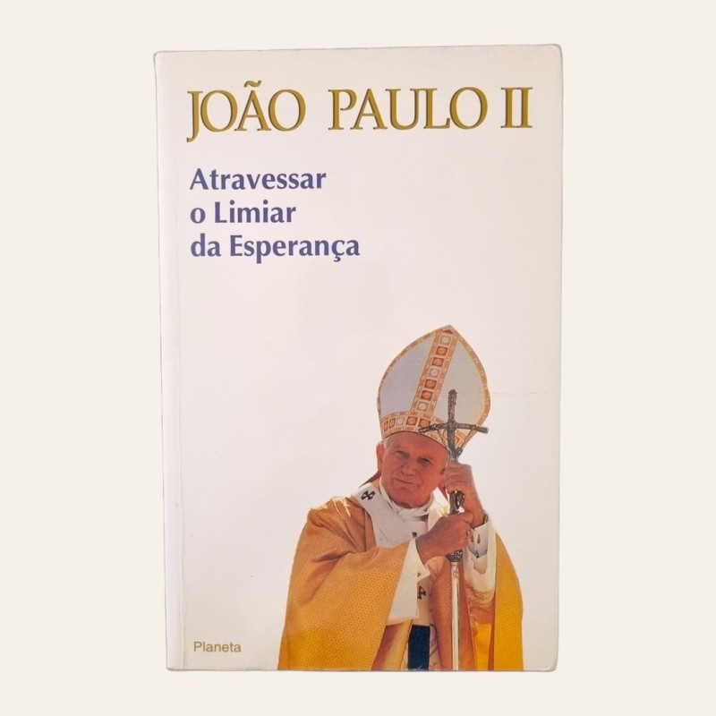 Atravessar o Limiar da Esperança