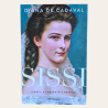 Sissi - Isabel, a Imperatriz Rebelde