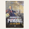 O Marquês de Pombal e a sua época