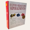 O Livro Médico dos Superalimentos