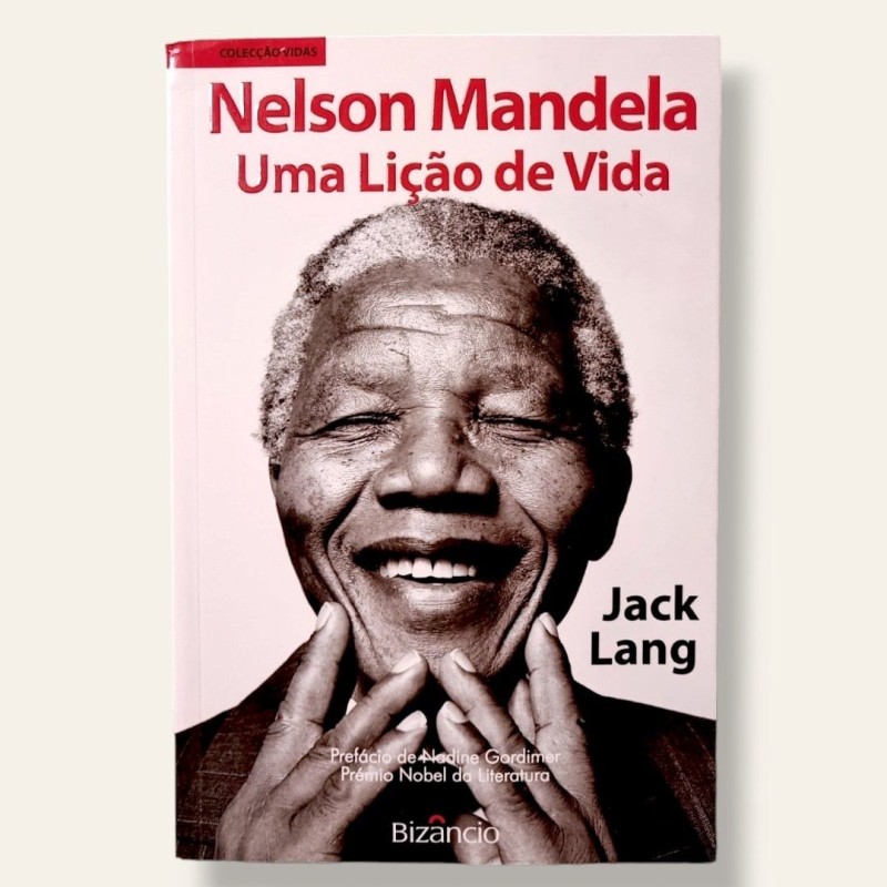 Nelson Mandela - Uma Lição de Vida