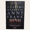 O Último Segredo de Anne Frank