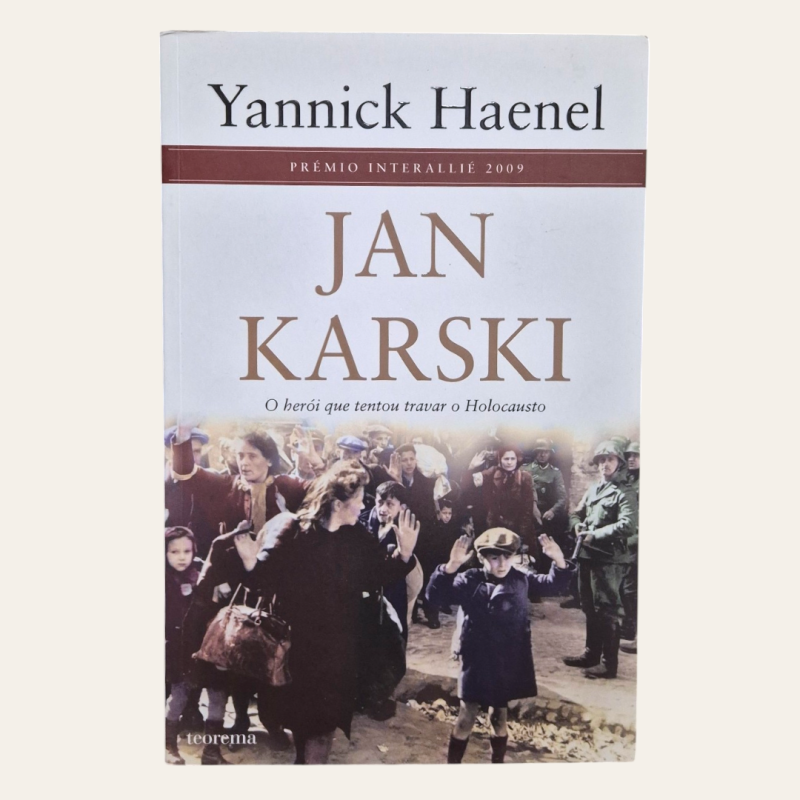 Jan Karski - O herói que tentou travar o Holocausto