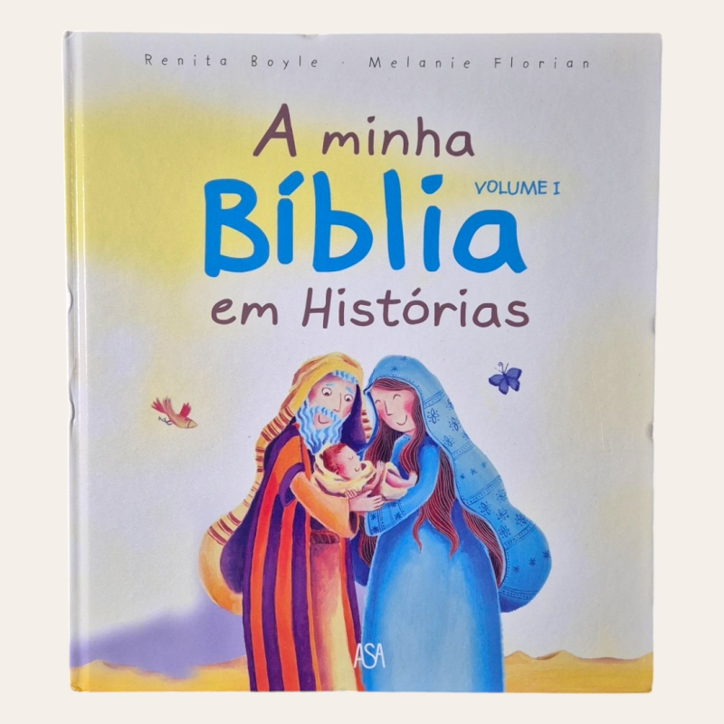 A minha Bíblia em Histórias (Vol. I e II)