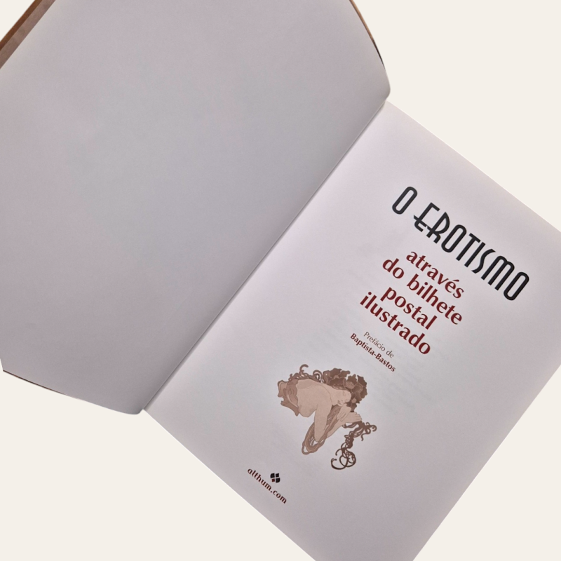 O Erotismo - Através do Bilhete Postal Ilustrado