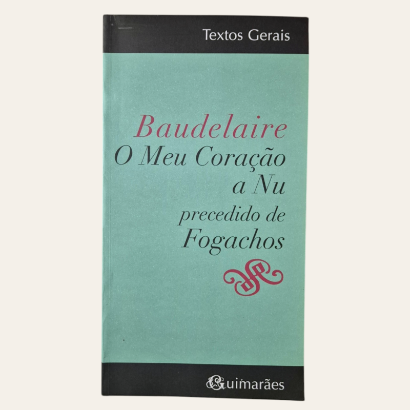 O Meu Coração a Nu precedido de Fogachos
