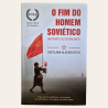 O Fim do Homem Soviético