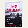 Terra Sangrenta - A Europa entre Hitler e Estaline