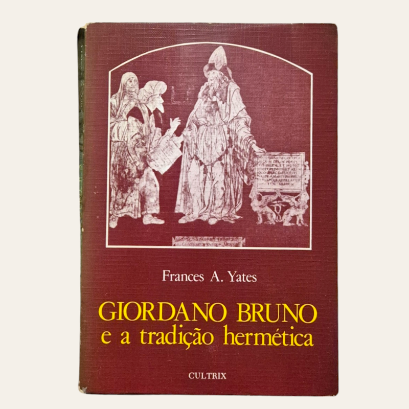 Giordano Bruno e a Tradição Hermética
