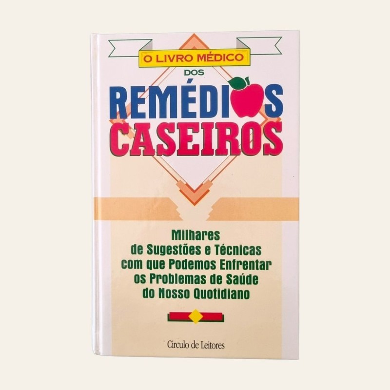 O Livro Médico dos Remédios Caseiros