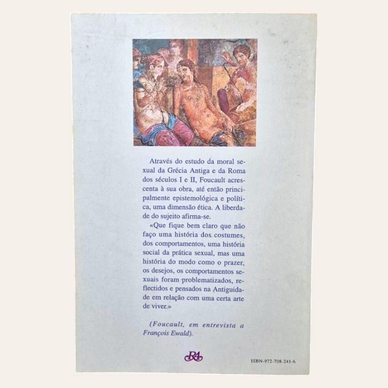 História da Sexualidade - II - O Uso dos Prazeres