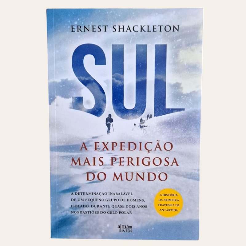 Sul - A Expedição Mais Perigosa do Mundo