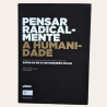 Pensar Radicalmente a Humanidade