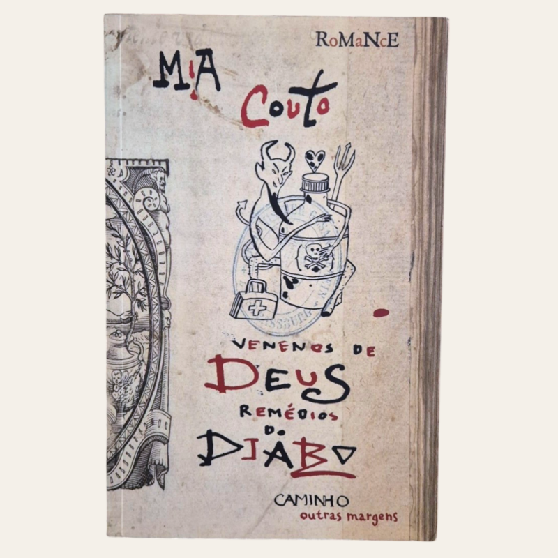 Venenos de Deus, Remédios do Diabo