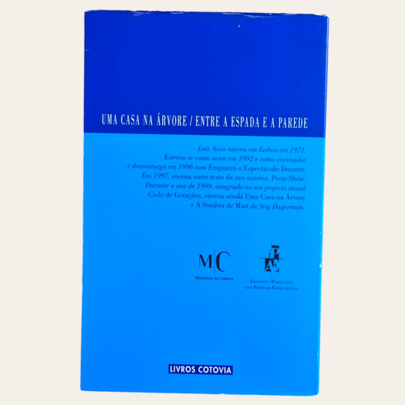 Uma Casa na Árvore seguido de Entre a Espada e a Parede