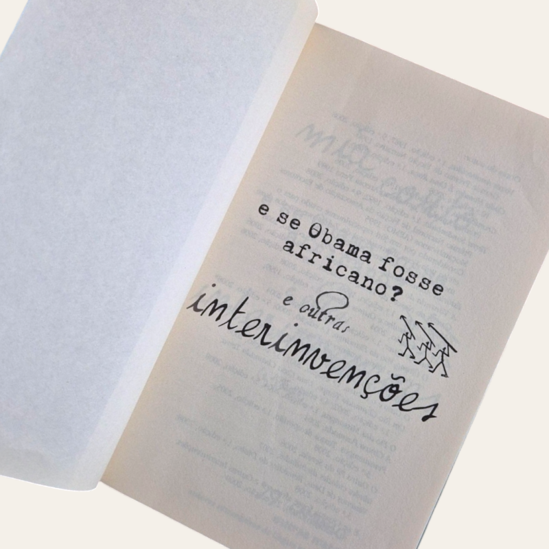 E se Obama fosse africano? E Outras Interinvenções