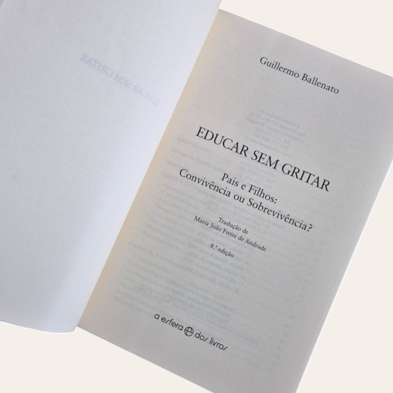 Educar Sem Gritar - Pais e filhos: convivência ou sobrevivência?