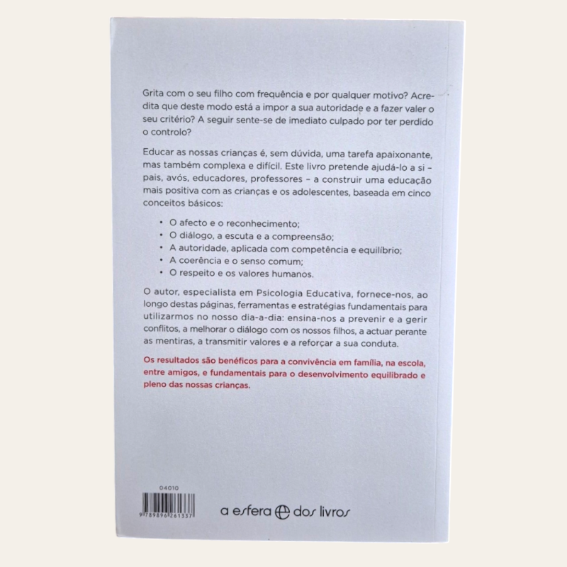 Educar Sem Gritar - Pais e filhos: convivência ou sobrevivência?