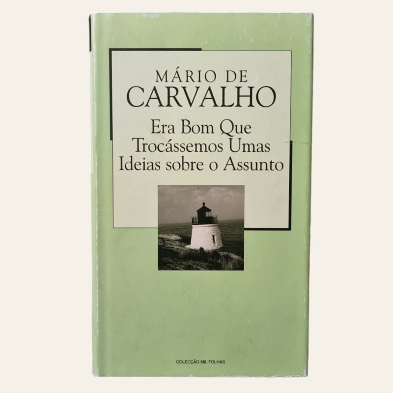 Era Bom Que Trocássemos Umas Ideias Sobre o Assunto