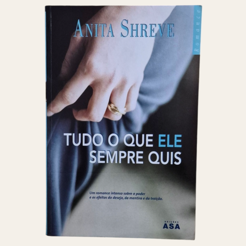 Tudo o que ele sempre quis