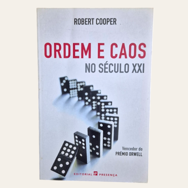 Ordem e Caos no Século XXI