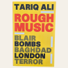 Rough Music: Blair, Bombs, Baghdad, London, Terror